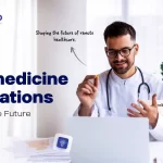 2025 Forecast Telemedicine Innovations Defining the Future