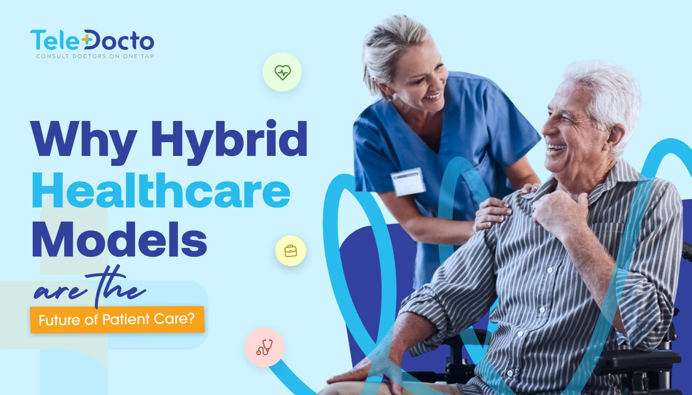 Hybrid Healthcare Models